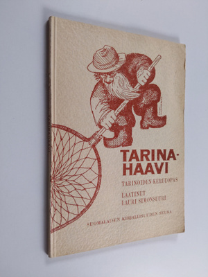 Lauri Simonsuuri : Tarinahaavi : kansantarinoiden keruuopas
