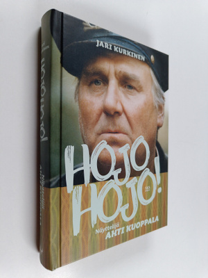 Jari Kurkinen : Hojo Hojo! (signeerattu, tekijän omiste)