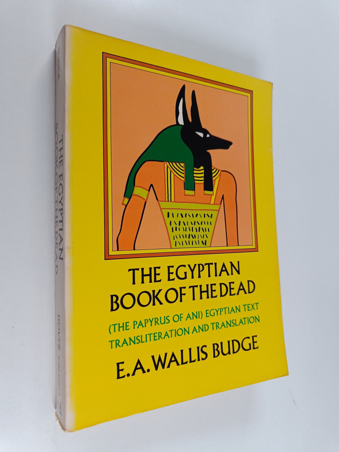 Sir Ernest Alfred Wallis Budge : The Egyptian Book of the...