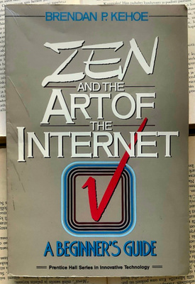 Brendan Kehoe - Zen and the Art of the Internet (softcover)