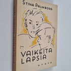 Stina Palmborg : Vaikeita lapsia - pikkukuva 1