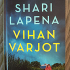 Shari Lapena: Vihan varjot - pikkukuva 1