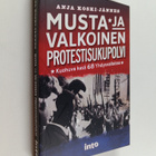 Anja Koski-Jännes : Musta ja valkoinen protestisukupolvi ... - pikkukuva 1