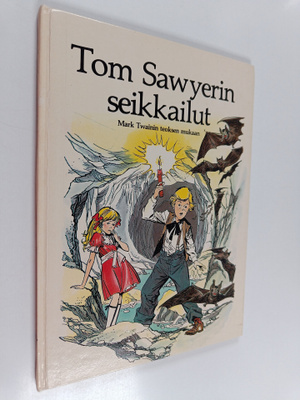 Mark Twain : Tom Sawyerin seikkailut : Mark Twainin teoks...