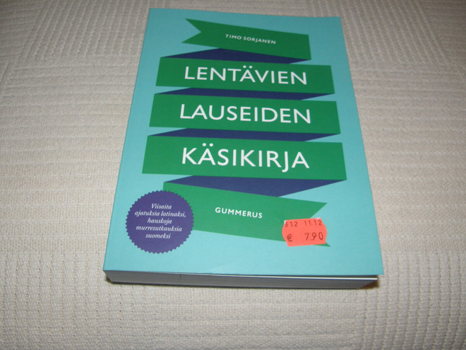 Timo Sorjanen Lentävien lauseiden käsikirja  -nid