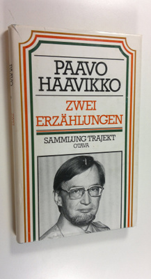 Paavo Haavikko : Zwei Erzählungen