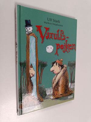 Ulf Stark : Varulfspojken - Varulvspojken