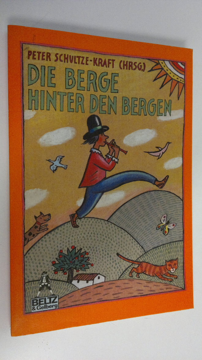 Peter Schultze-Kraft : Die Berge Hinter den Bergen