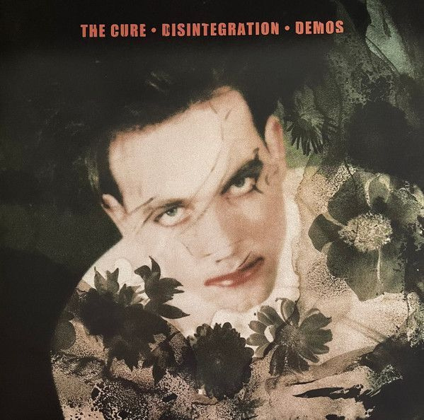 The Cure: Disintegration demos and outtakes LP
