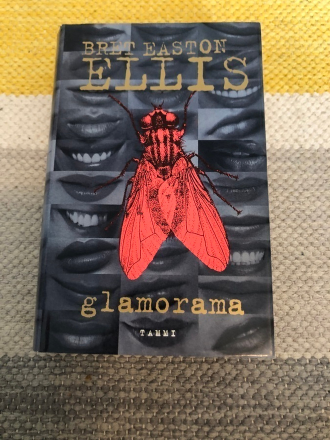 Bret Easton Ellis: Glamorama. 1999. 1.painos.