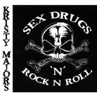 Kristy Majors - Sex Drugs 'N' Rock N Roll (CD) VG++! Nimmari - pikkukuva 1