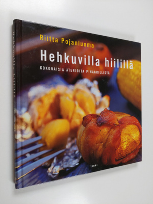 Riitta Pojanluoma : Hehkuvilla hiilillä : kokonaisia ater...