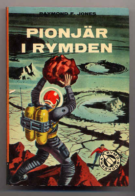 Jones, Raymond F.: Pionjär i rymden (1957)