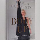 Marja Putkisto : Body up : hyvä ryhti ja liikkumisen vapaus - pikkukuva 1