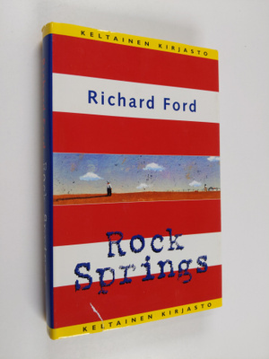 Richard Ford : Rock Springs : kertomuksia