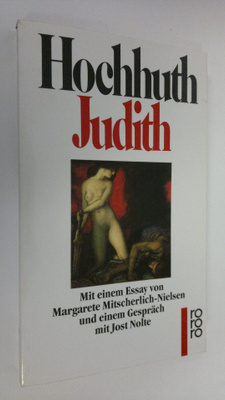 Rolf Hochhuth : Judith : Trauerspiel