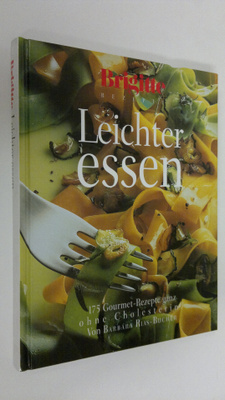 von Barbara Rias-Bucher : Leichter essen : 175 Gourmet-Re...