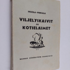 Vilho Aleksanteri Pesola : Viljelyskasvit ja kotieläimet - pikkukuva 1