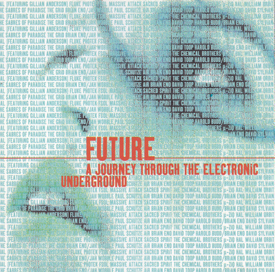 Future - A Journey Through The Electronic Underground 2 CD