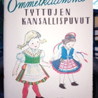 Kauhanen - Ollila : Ommelkaamme tyttöjen kansallispuvut - pikkukuva 1