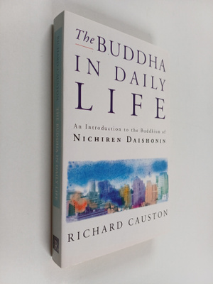 Richard Causton : The Buddha in Daily Life - An Introduct...