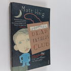 Matt Haig : The dead fathers club - pikkukuva 1