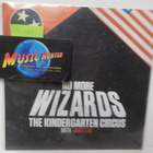KINDERGARTEN CIRCUS W/ JAMES LEG - NO MORE WIZARDS UUSI 7" - pikkukuva 1