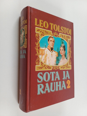 Leo Tolstoi : Sota ja rauha 2. osa