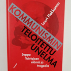 Lauri Hokkanen : Kommunismin teloitettu unelma - pikkukuva 1