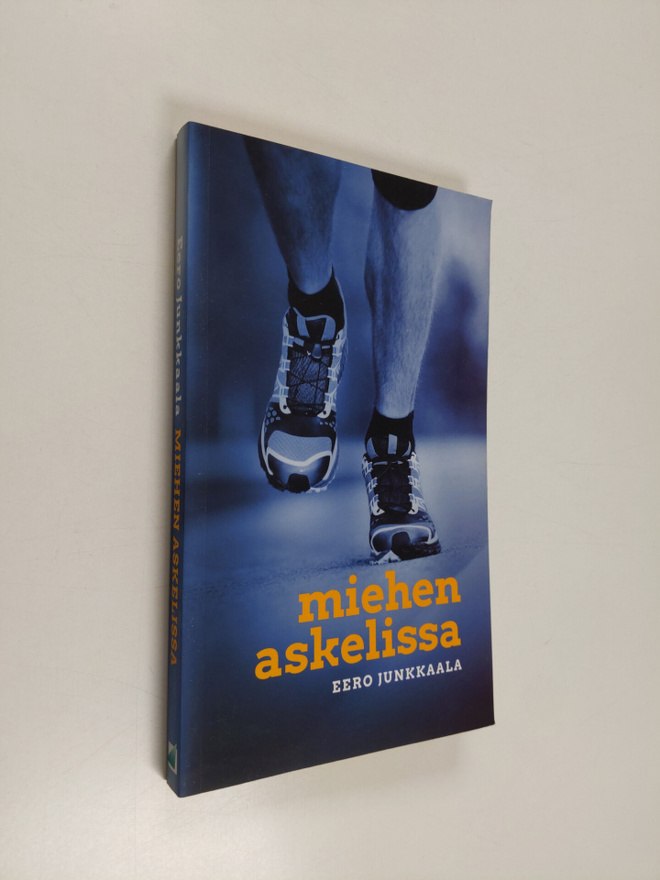 Eero Junkkaala : Miehen askelissa