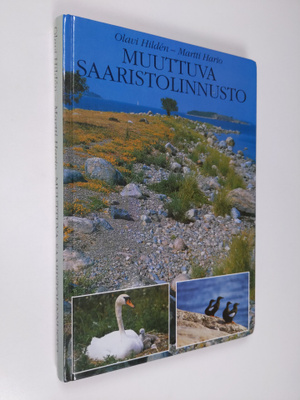 Olavi Hilden : Muuttuva saaristolinnusto
