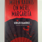 Sergio Ramirez : Miten kaunis on meri, Margarita - pikkukuva 1