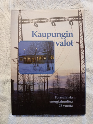 Forssalaista energiahuoltoa 75 vuotta