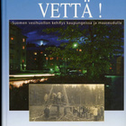 Vettä ! -Suomen vesihuollon kehitys - pikkukuva 1