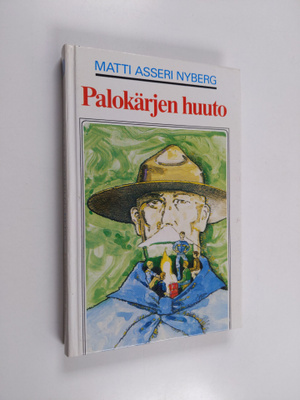 Matti Asseri Nyberg : Palokärjen huuto