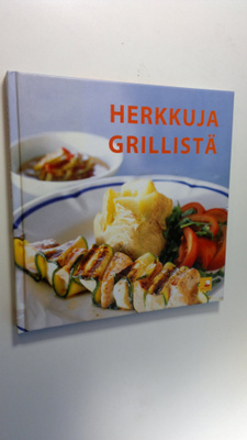 Cecilia Lundin : Herkkuja grillistä
