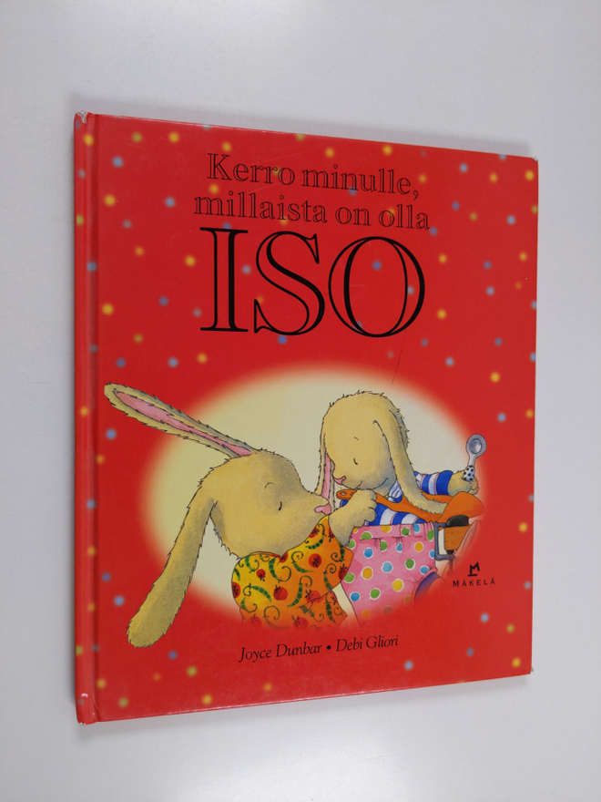 Joyce Dunbar : Kerro minulle, millaista on olla iso
