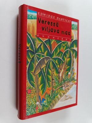 Edwidge Danticat : Veressä viljava maa