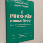 Puusepän ammattioppi 1 : Vaneroiminen, levy- ja suurtaaju... - pikkukuva 1