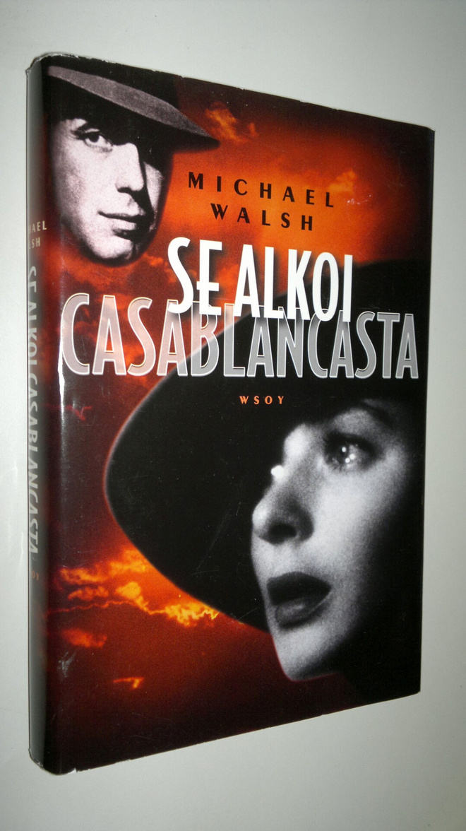 Michael Walsh : Se alkoi Casablancasta