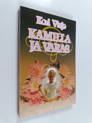 Kari Vinje : Kamilla ja varas