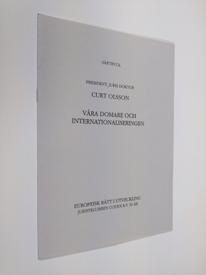 Curt Olsson : Våra domare och internationaliseringen : Sä...