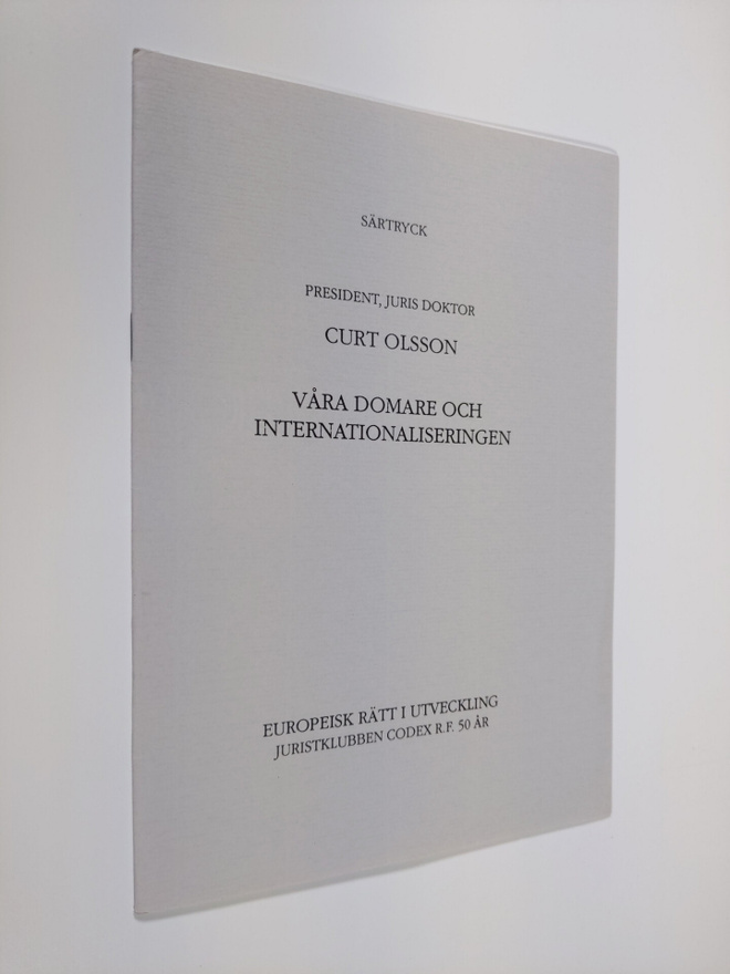 Curt Olsson : Våra domare och internationaliseringen : Sä...