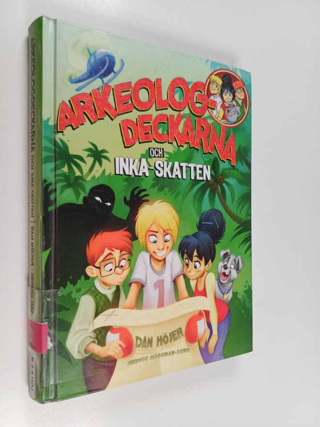 Dan Höjer : Arkeologdeckarna och inkaskatten
