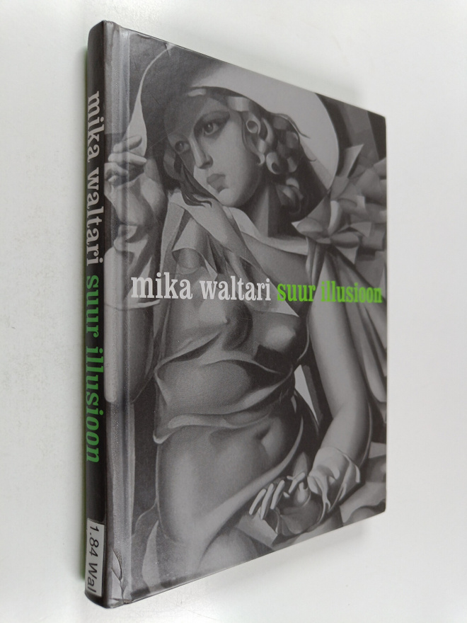 Mika Waltari : Suur illusioon