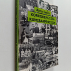 Aino Selin : Korkokengistä kumisaappaisiin - pikkukuva 1