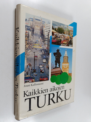 Jouni Kallioniemi : Kaikkien aikojen Turku