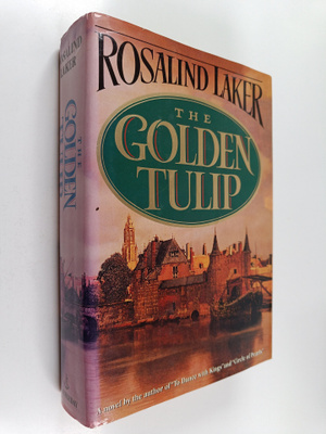 Rosalind Laker : The Golden Tulip