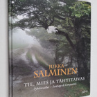Jukka Salminen : Tie, mies ja tähtitaivas : Pyhiinvaellus... - pikkukuva 1