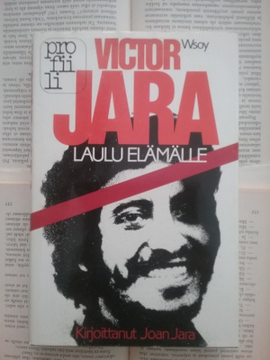 Joan Jara - Victor Jara: laulu elämälle (sid.)